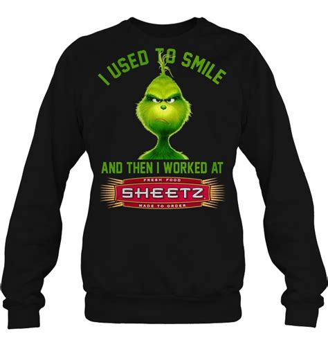 I Used To Smile And Then I Worked At Sheetz Grinch Version T Shirts