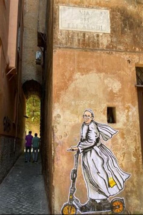 Roma Papa Francesco Sul Monopattino Il Nuovo Murale Di Maupal A Borgo