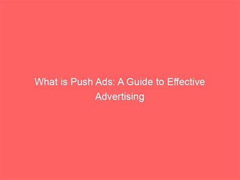 What Is Push Ads A Guide To Effective Advertising Froggy Ads