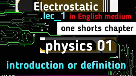 Class 12th Physics Electrostatic Chapter 1 Class 12th Physics Chapter 1 In English Medium