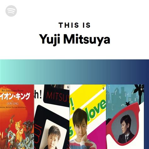 This Is Yuji Mitsuya - playlist by Spotify | Spotify