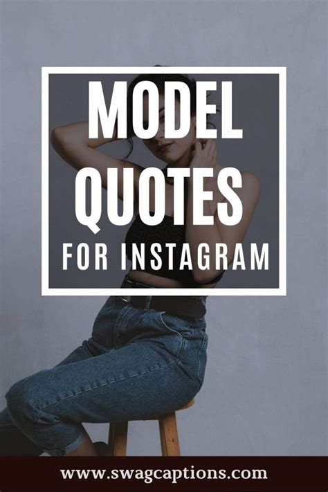 75 Best Model Captions And Quotes For Instagram In 2022 Model Quotes