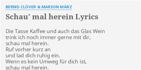Schau Mal Herein Lyrics By Bernd ClÜver And Marion MÄrz Die Tasse