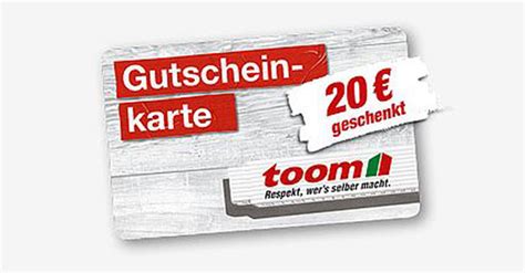 Toom Gutschein Tag 20 Gutschein für jeden 100 Einkauf geschenkt