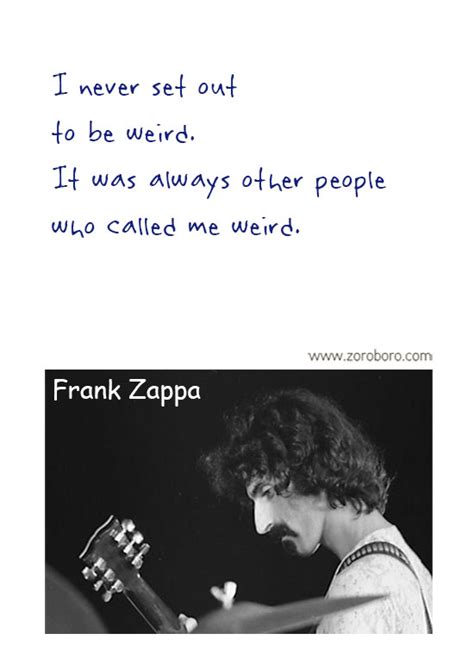 Frank Zappa Quotes. Frank Zappa Music, Frank Zappa Philosophy, Frank ...