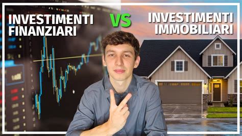 Investimenti Finanziari Vs Investimenti Immobiliari Youtube