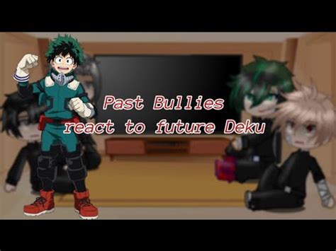 Past Bullies React To Future Deku Really Late 50 Subs Special