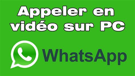 Comment faire un appel vidéo avec WhatsApp sur pc YouTube