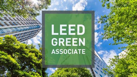 Leed Green Associate Kickstart Your Sustainable Building Career