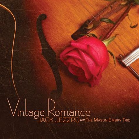 Jack Jezzro With The Mason Embry Trio Vintage Romance