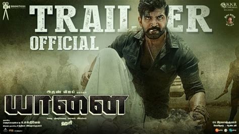 Yaanai Trailer Starring Arun Vijay, Priya Bhavani Shankar ...