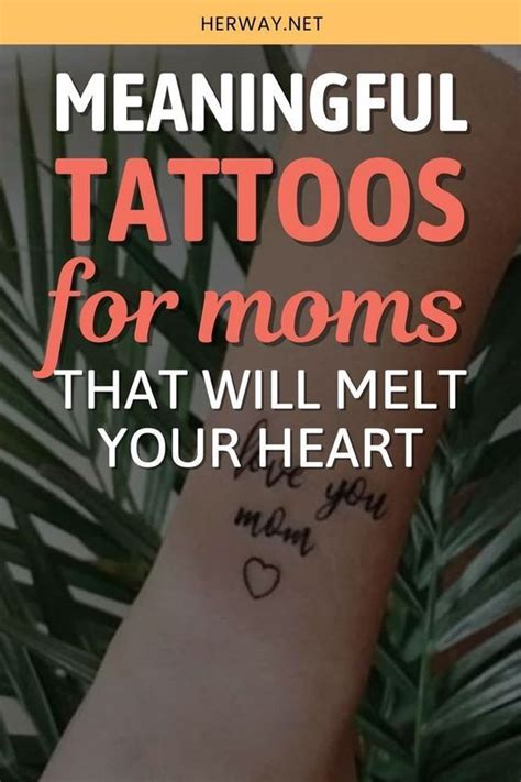 A Womans Arm With The Words Meaning Tattoos For Moms That Will Melt Your Heart