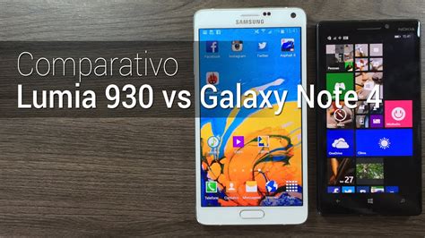 Comparativo Lumia 930 Vs Galaxy Note 4 Tudocelular YouTube