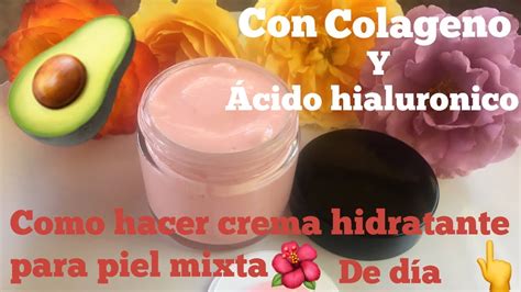 Como Hacer Crema Hidratante Para Piel Mixta Youtube