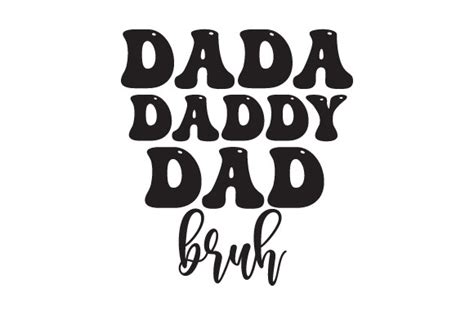 Dada Daddy Dad Bruh Svg Design Graphic By Panda Art · Creative Fabrica