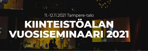Merkitse kalenteriin Kiinteistöalan Vuosiseminaari 11.- 12.11.2021 ...