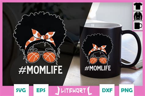 Basketball Mom Life Messy Bun Mother SVG Graphic By Litewort Creative