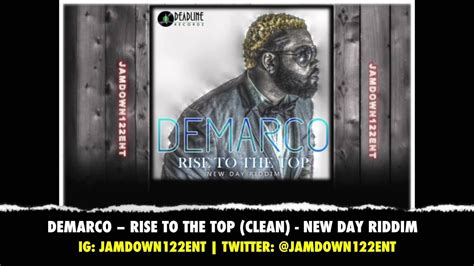 Demarco Rise To The Top Clean New Day Riddim Deadline Recordz 2014 Youtube