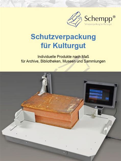 Schutzverpackung Schempp Bestandserhaltung