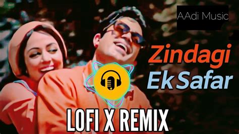 Zindagi Ek Safar Hai Suhana Song Lofi Remix जिंदगी एक सफर Andaz