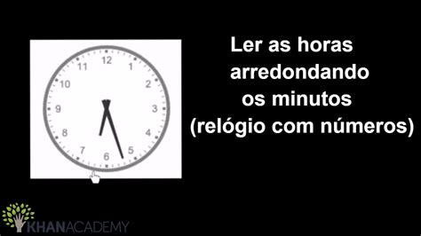 Ler As Horas Arredondando Os Minutos Rel Gio N Meros Matematica