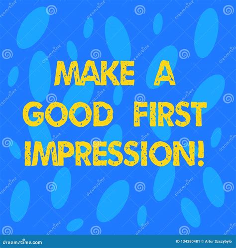 Handwriting Text Make a Good First Impression. Concept Meaning