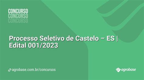 Processo Seletivo De Castelo Es Edital