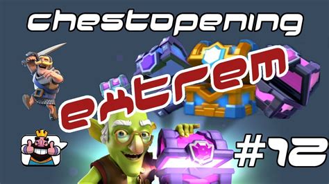 Clash Royale ⯌ Extrem Chestopening ⯌ Legendary Clantruhe 012 Deutsch German Youtube