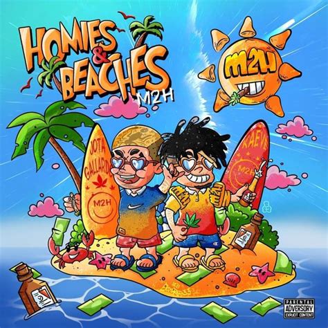 M2h Homies And Beaches Lyrics And Tracklist Genius