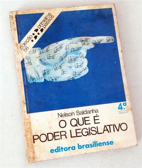 O Que E Poder Legislativo Primeiros Passos Nelson Saldanha Livro