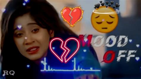 Mood Off Song 😥 Mashup Sad Song 💔 Song Hindi Song 💔 Breakup Mashup Use Headphone 🎧 Youtube