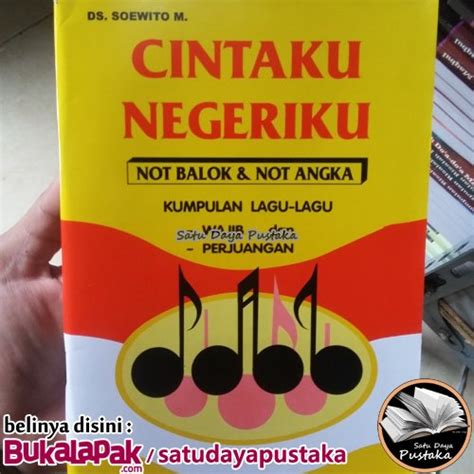 Jual CINTAKU NEGERIKU Kumpulan Lagu Wajib Dan Nasional Disertai Not