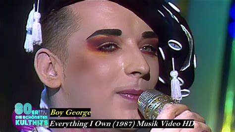 Boy George Everything I Own 1987 Musik Video Hd Youtube