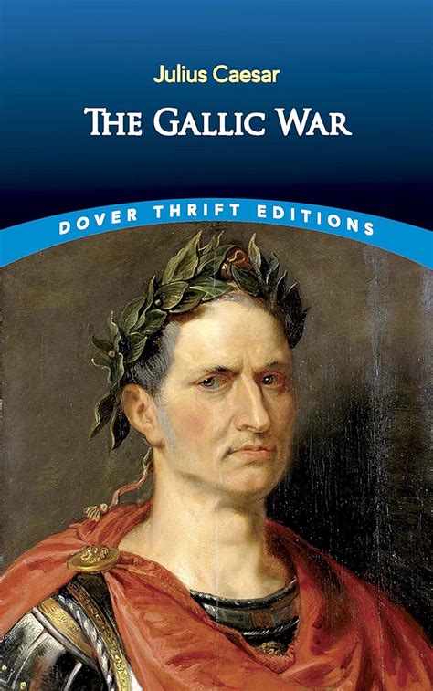 Amazon The Gallic War Dover Thrift Editions History Ebook