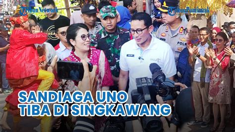 Menteri Pariwisata Sandiaga Uno Tiba Di Singkawang Penuhi Janji