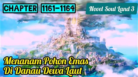 Menanam Pohon Emas Di Danau Dewa Laut Novel Soul Land 3 Chapter