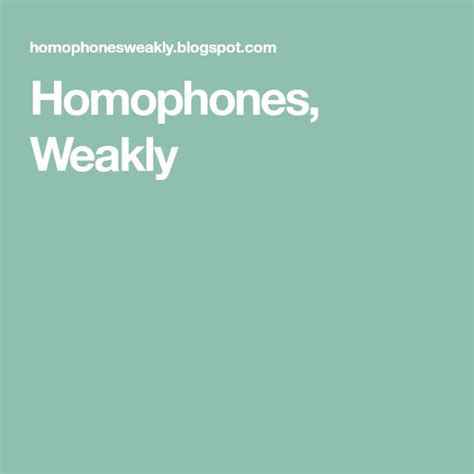 Homophones Weakly Homophones Third Grade Language Arts Quick Writes