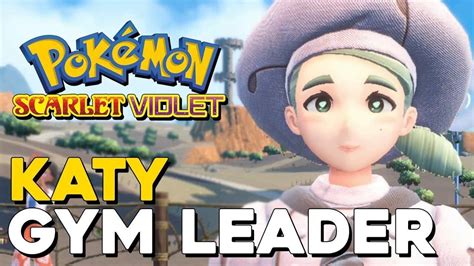 Pokemon Scarlet And Violet Gym Leader Katy Battle — 100 Guides