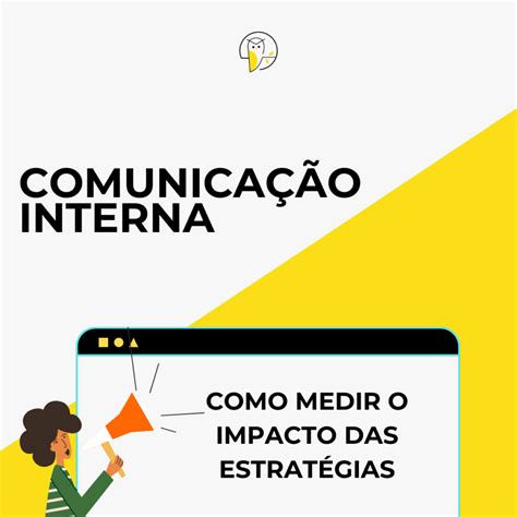 Como Medir O Impacto Da Comunicação Interna