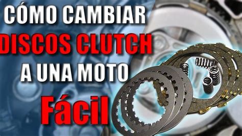 ᐈ Cómo cambiar discos de clutch en motos Talleresfixauto