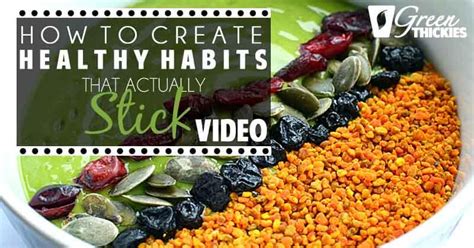 How To Create Healthy Habits That Actually Stick Video