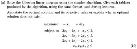 Solved Solve The Following Linear Program Using The Simplex Algorithm