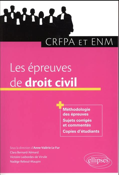 Les épreuves de droit civil méthodologie des épreuves sujets