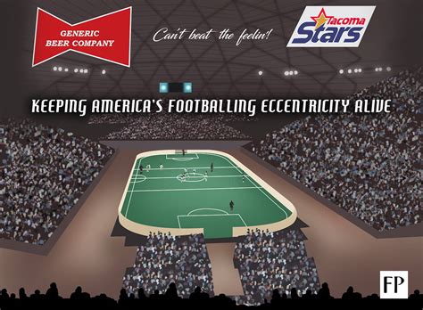 Tacoma Stars: Keeping America's Footballing Eccentricity Alive