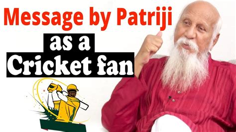 Message By Patriji As A Cricket Fan Pmc English Youtube