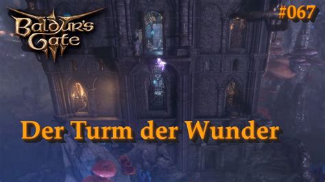 Der Arkane Turm Baldurs Gate 3 67 Let S Play YouTube