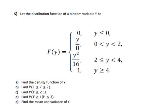 Solved Let The Distribution Function Of A Random Variable Chegg