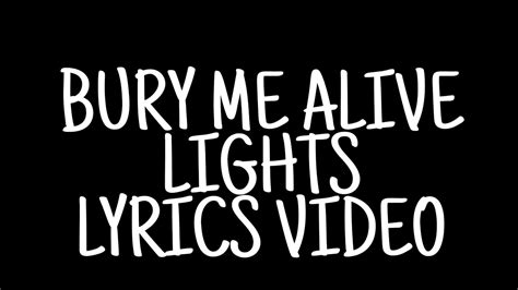 Bury Me Alive Lights Lyrics Video2020 Youtube