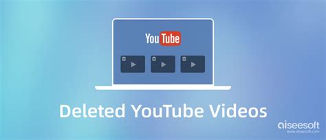 Deleted Youtube Videos How To Find Watch And Recover Deleted Videos