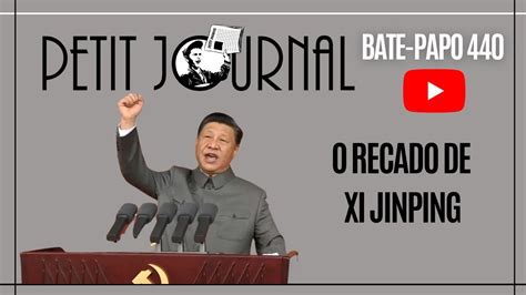 Bate Papo 440 O Recado De Xi Jinping YouTube